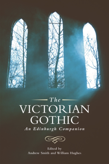 The Victorian Gothic : An Edinburgh Companion, Hardback Book