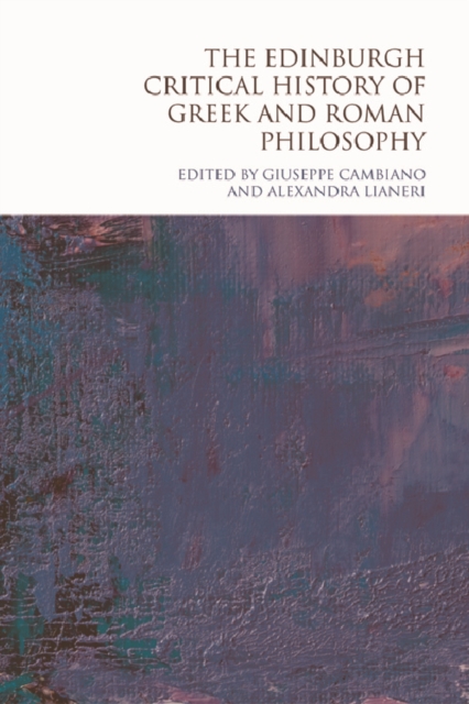 The Edinburgh Critical History of Greek and Roman Philosophy, Hardback Book