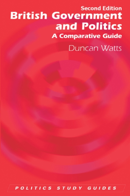British Government and Politics : A Comparative Guide, Paperback / softback Book