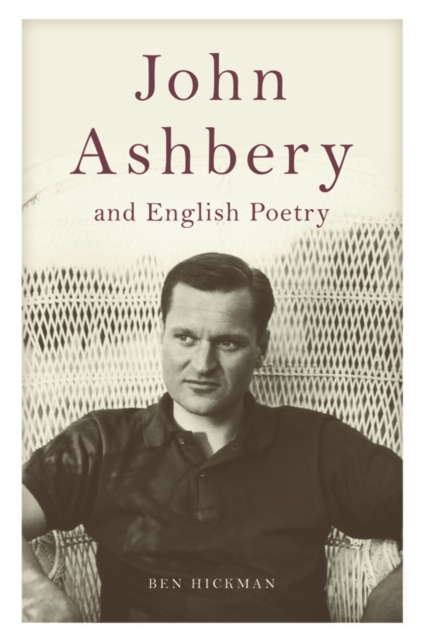 John Ashbery and English Poetry, Hardback Book