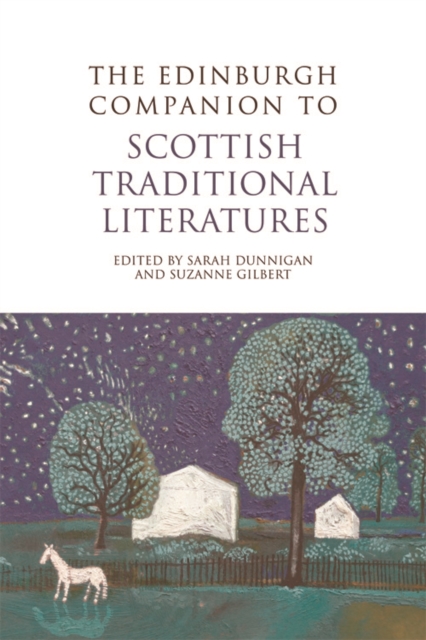 The Edinburgh Companion to Scottish Traditional Literatures, Hardback Book