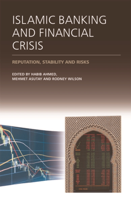 Islamic Banking and Financial Crisis : Reputation, Stability and Risks, Hardback Book