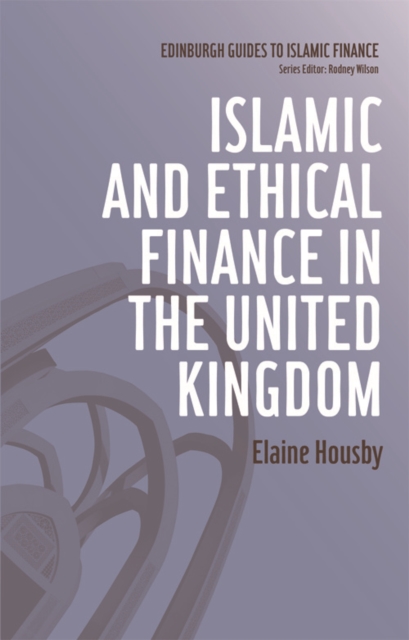 Islamic and Ethical Finance in the United Kingdom, Hardback Book