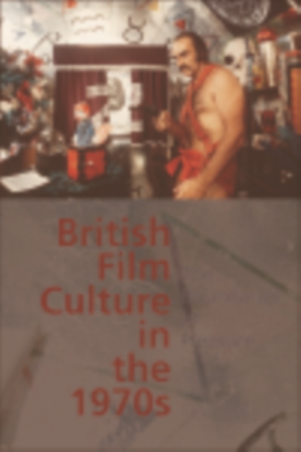 British Film Culture in the 1970s : The Boundaries of Pleasure, EPUB eBook