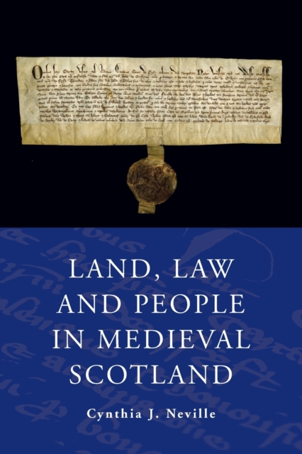 Land Law and People in Medieval Scotland, Paperback / softback Book