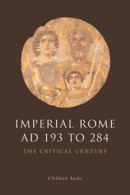 Imperial Rome AD 193 to 284 : The Critical Century, EPUB eBook