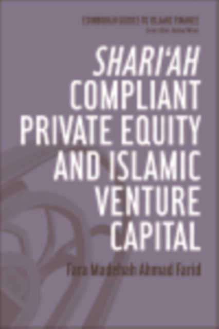 Shari'ah Compliant Private Equity and Islamic Venture Capital, EPUB eBook