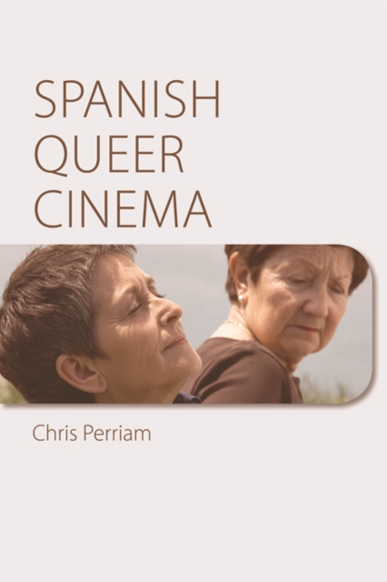 Spanish Queer Cinema, Hardback Book