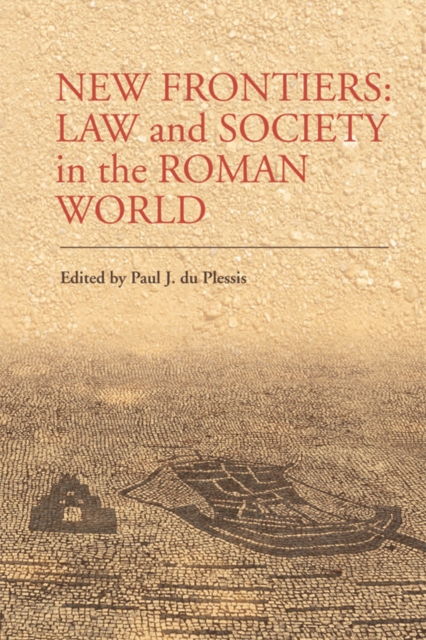 New Frontiers : Law and Society in the Roman World, Paperback / softback Book