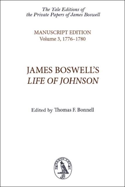 James Boswell's Life of Johnson : Manuscript Edition: Volume 3, 1776-1780, EPUB eBook