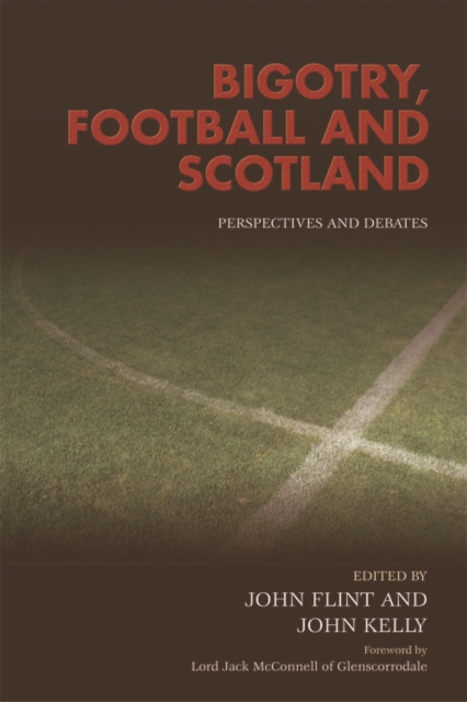 Bigotry, Football and Scotland, Hardback Book