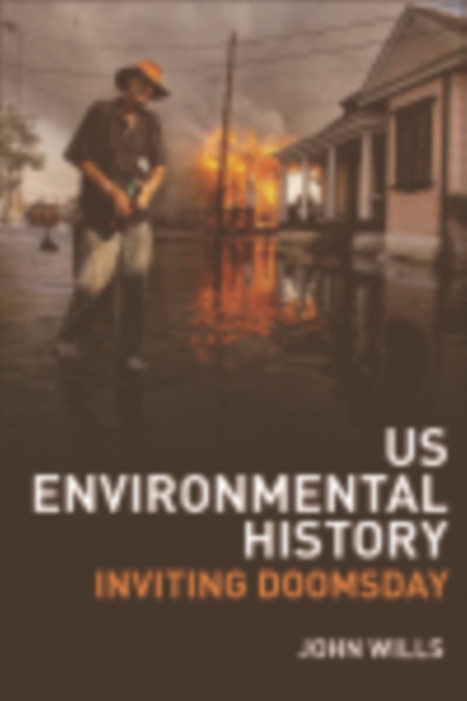 US Environmental History : Inviting Doomsday, EPUB eBook