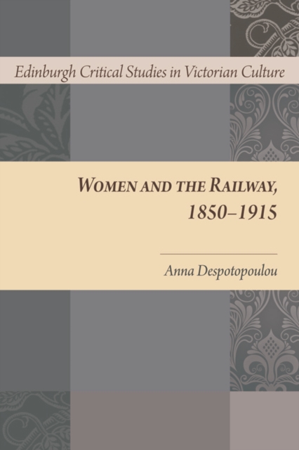 Women and the Railway, 1850-1915, Hardback Book