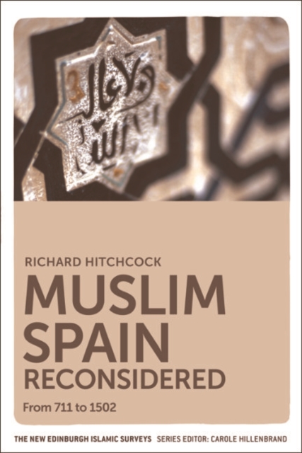 Muslim Spain Reconsidered : From 711 to 1502, EPUB eBook