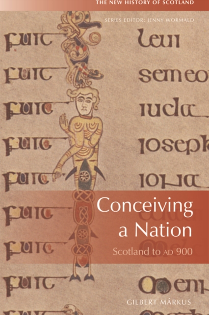 Conceiving a Nation : Scotland to AD 900, EPUB eBook