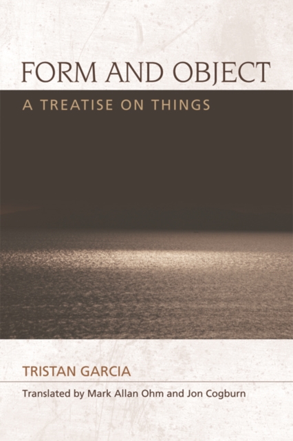 Form and Object : A Treatise on Things, Paperback / softback Book