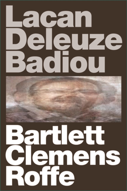 Lacan Deleuze Badiou, Hardback Book