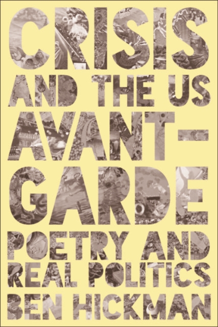 Crisis and the US Avant-Garde : Poetry and Real Politics, EPUB eBook