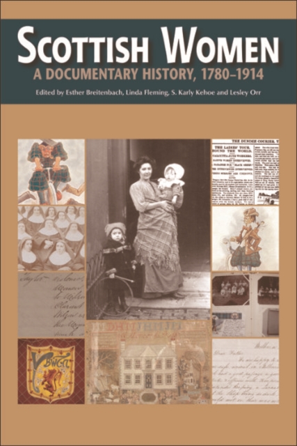 Scottish Women : A Documentary History, c.1780-1914, EPUB eBook