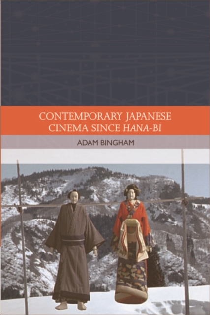 Contemporary Japanese Cinema Since Hana-Bi : Theme, Style, Genre, EPUB eBook