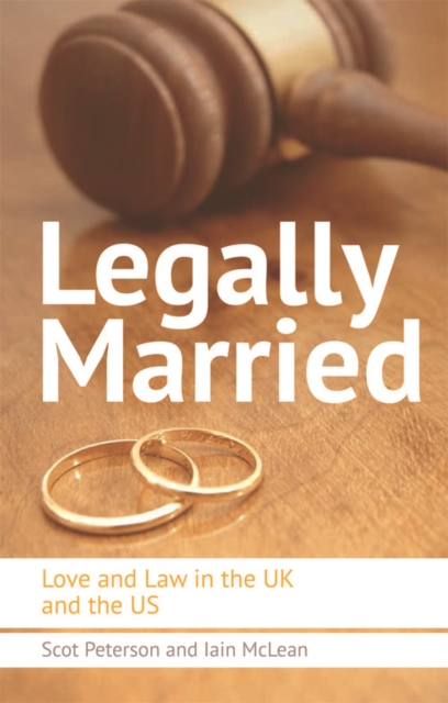 Legally Married : Love and Law in the UK and the US, Paperback / softback Book