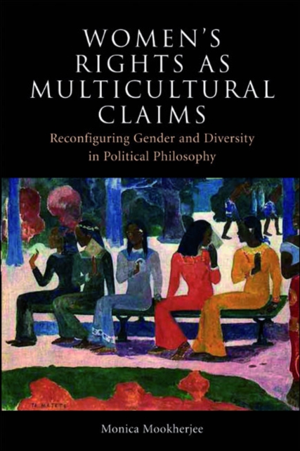 Women's Rights as Multicultural Claims : Reconfiguring Gender and Diversity in Political Philosophy, EPUB eBook