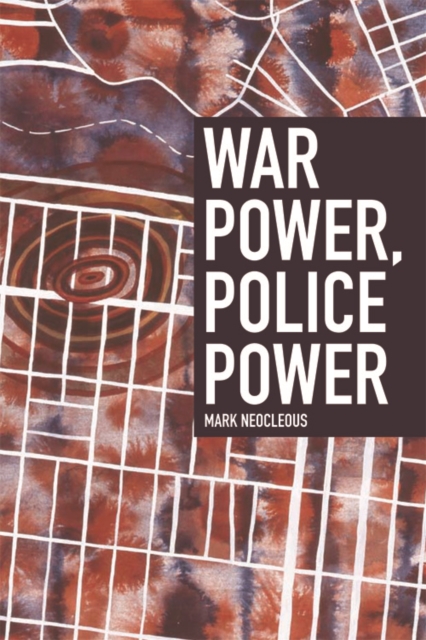 War Power, Police Power, Hardback Book
