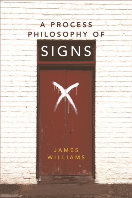 A Process Philosophy of Signs, Hardback Book