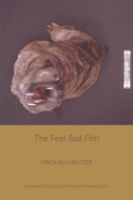 The Feel-Bad Film, Hardback Book