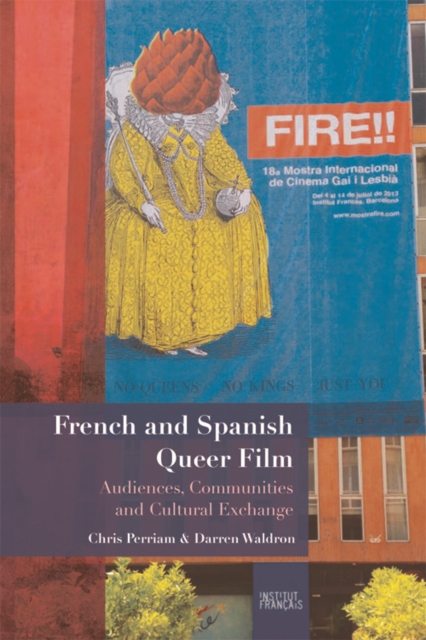 French and Spanish Queer Film : Audiences, Communities and Cultural Exchange, Hardback Book
