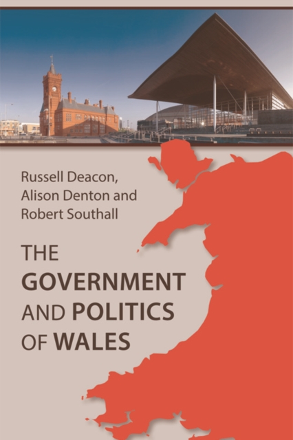 The Government and Politics of Wales, Hardback Book