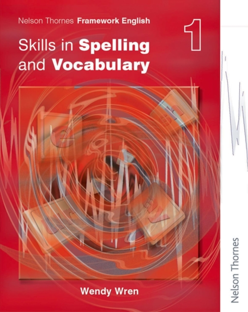 Nelson Thornes Framework English Skills in Spelling and Vocabulary 1, Paperback / softback Book