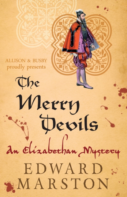 The Merry Devils : The dramatic Elizabethan whodunnit, Paperback / softback Book