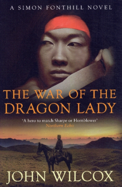 The War of the Dragon Lady : A thrilling tale of adventure and heroism, Paperback / softback Book