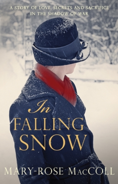 In Falling Snow : The spellbinding and intriguing WWI novel, Paperback / softback Book