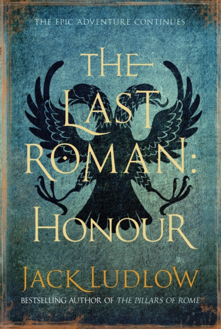 The Last Roman : Honour, Hardback Book