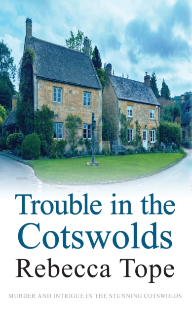 Trouble in the Cotswolds, Hardback Book