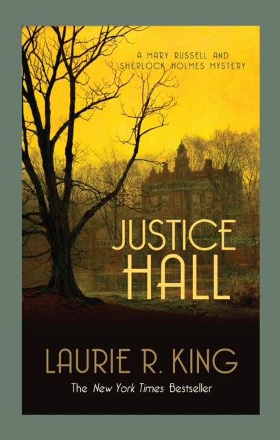 Justice Hall : A puzzling mystery for Mary Russell and Sherlock Holmes, EPUB eBook