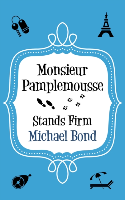 Monsieur Pamplemousse Stands Firm, EPUB eBook