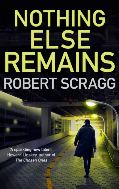 Nothing Else Remains : The compulsive read, Paperback / softback Book
