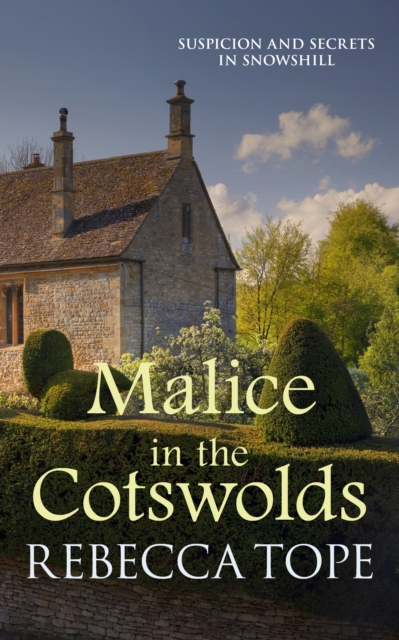 Malice in the Cotswolds : The captivating cosy crime series, Paperback / softback Book