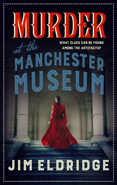 Murder at the Manchester Museum, Hardback Book
