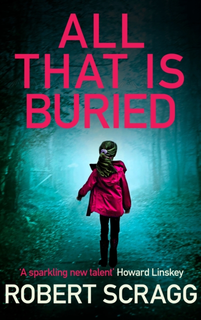 All That is Buried, Hardback Book