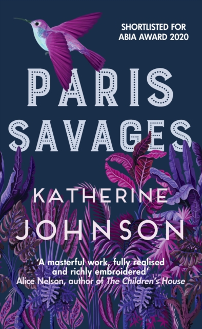 Paris Savages : The Times Historical Book of the Month, a heartbreaking story of love and injustice, Hardback Book