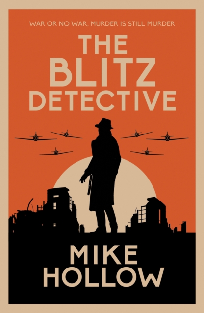 The Blitz Detective : The intricate wartime murder mystery, Paperback / softback Book