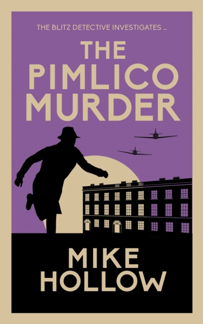 The Pimlico Murder : The compelling wartime murder mystery, Hardback Book