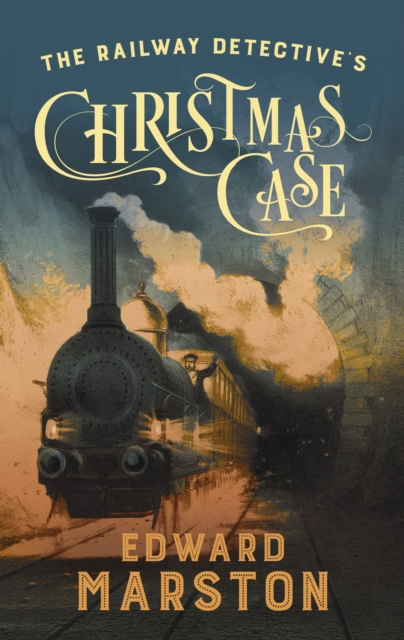 The Railway Detective's Christmas Case : The bestselling Victorian mystery series, Hardback Book