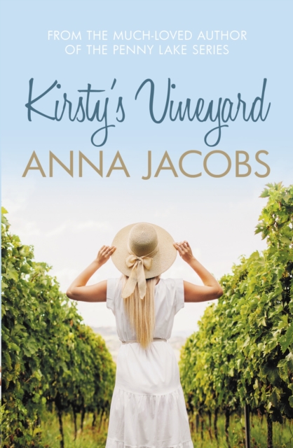 Kirsty's Vineyard : A heart warming story from the multi-million copy bestselling author, Paperback / softback Book