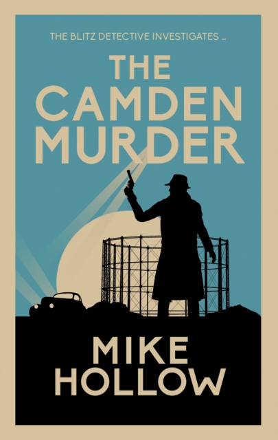 The Camden Murder : The gripping wartime murder mystery, Hardback Book