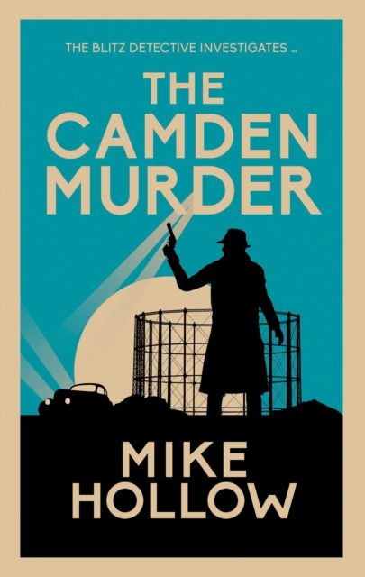 The Camden Murder : The gripping wartime murder mystery, EPUB eBook